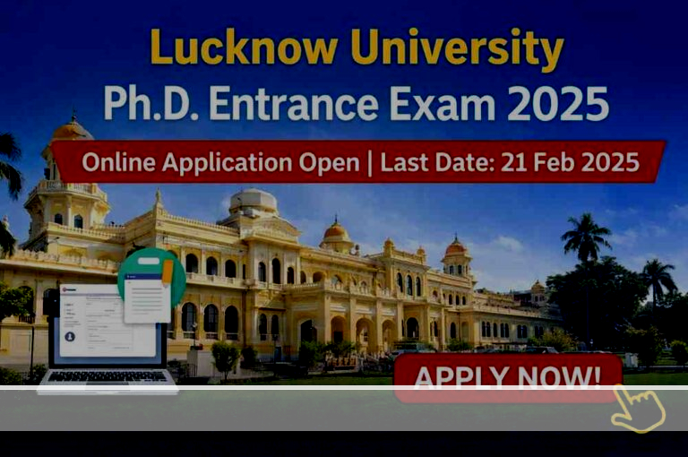 Lucknow University PhD Entrance Exam 2025: Online Application Open | Last Date 21 Feb 2025